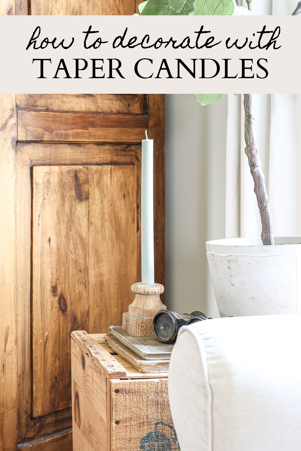 How to Decorate with Taper Candles